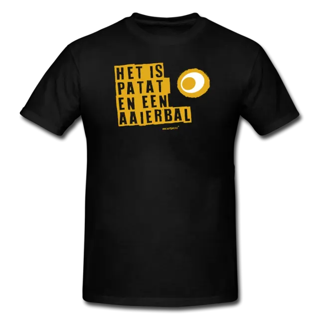 Eierbal Het is patat en een Aaierbal T-shirt
